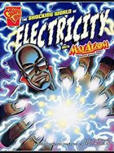 The Shocking World Of Electricity With Max Axiom, Super Scientist