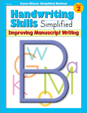 Handwriting Skills Simplified: Improving Manuscript Writing (Gr. 2)