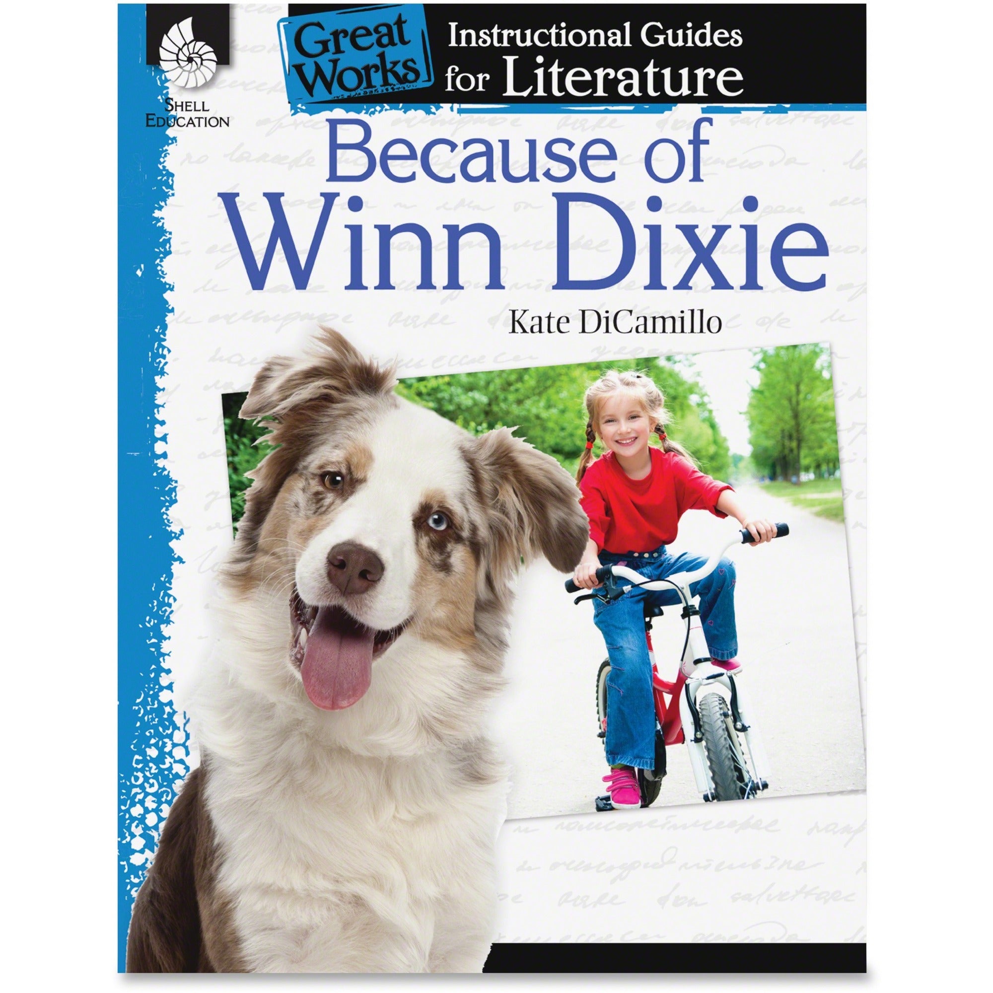 Shell Education Because of Winn Dixie Guide Book Printed Book by Kate DiCamillo