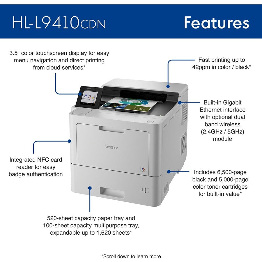 42 ppm Mono / 42 ppm Color - 2400 x 600 dpi Print - Automatic Duplex Print - 620 Sheets Input - Ethernet - Apple AirPrint, Mopria, Wi-Fi Direct, Brother Mobile Connect - 120000 Pages Duty Cycle - Plain Paper Print - Gigabit Ethernet - USB