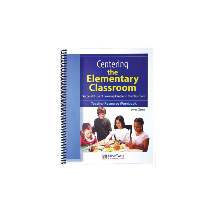 Centering the Elementary Classroom Workbook