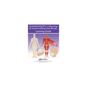 Human Body 1: Moving & Controlling the Body Learning Guide