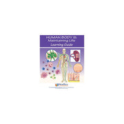 Human Body 3: Maintaining Life Learning Guide