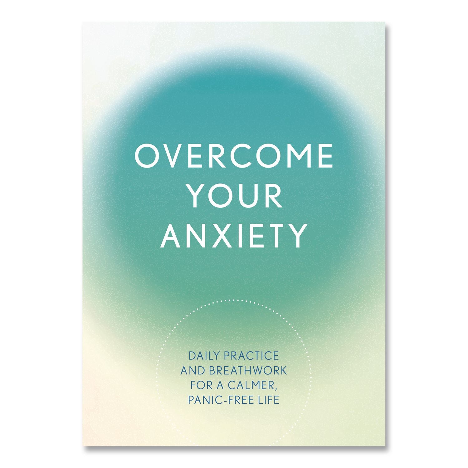Overcome Your Anxiety Guided Journal, Aqua/Cream Cover, (192) 8 X 6 Sheets