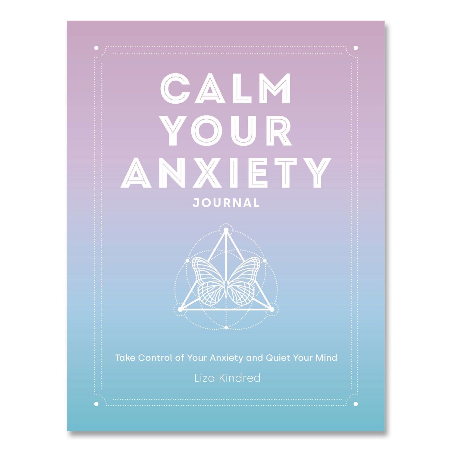 Calm Your Anxiety Guided Journal, Blue Cover, (160) 8 X 6 Sheets