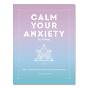 Calm Your Anxiety Guided Journal, Blue Cover, (160) 8 X 6 Sheets