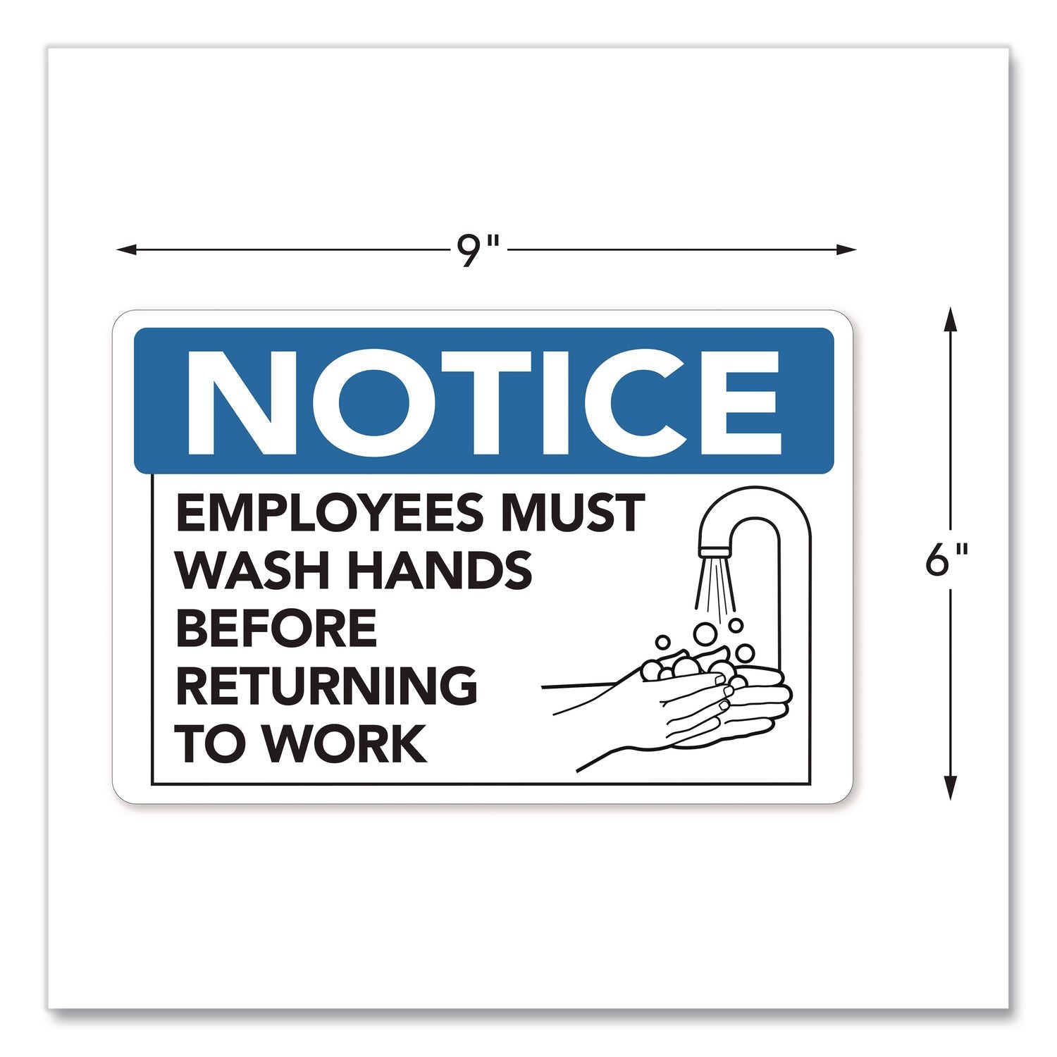 Notice Employees Must Wash Hands Before Returning To Work Sign, 9 X 6, Blue/White Face, Black Graphics