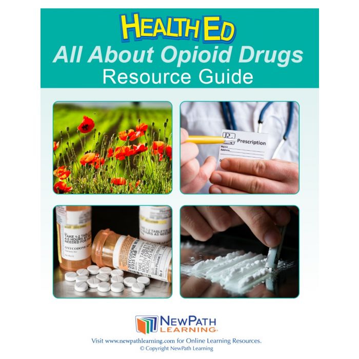 All About Opioid Drugs Student Learning Guide