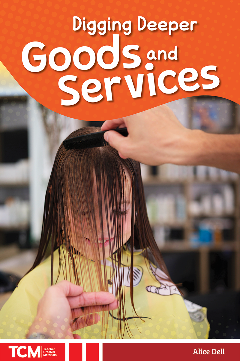 Digging Deeper: Goods and Services