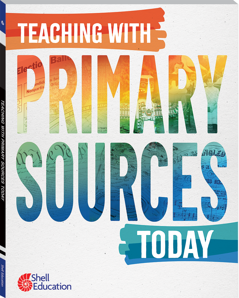 Teaching with Primary Sources Today