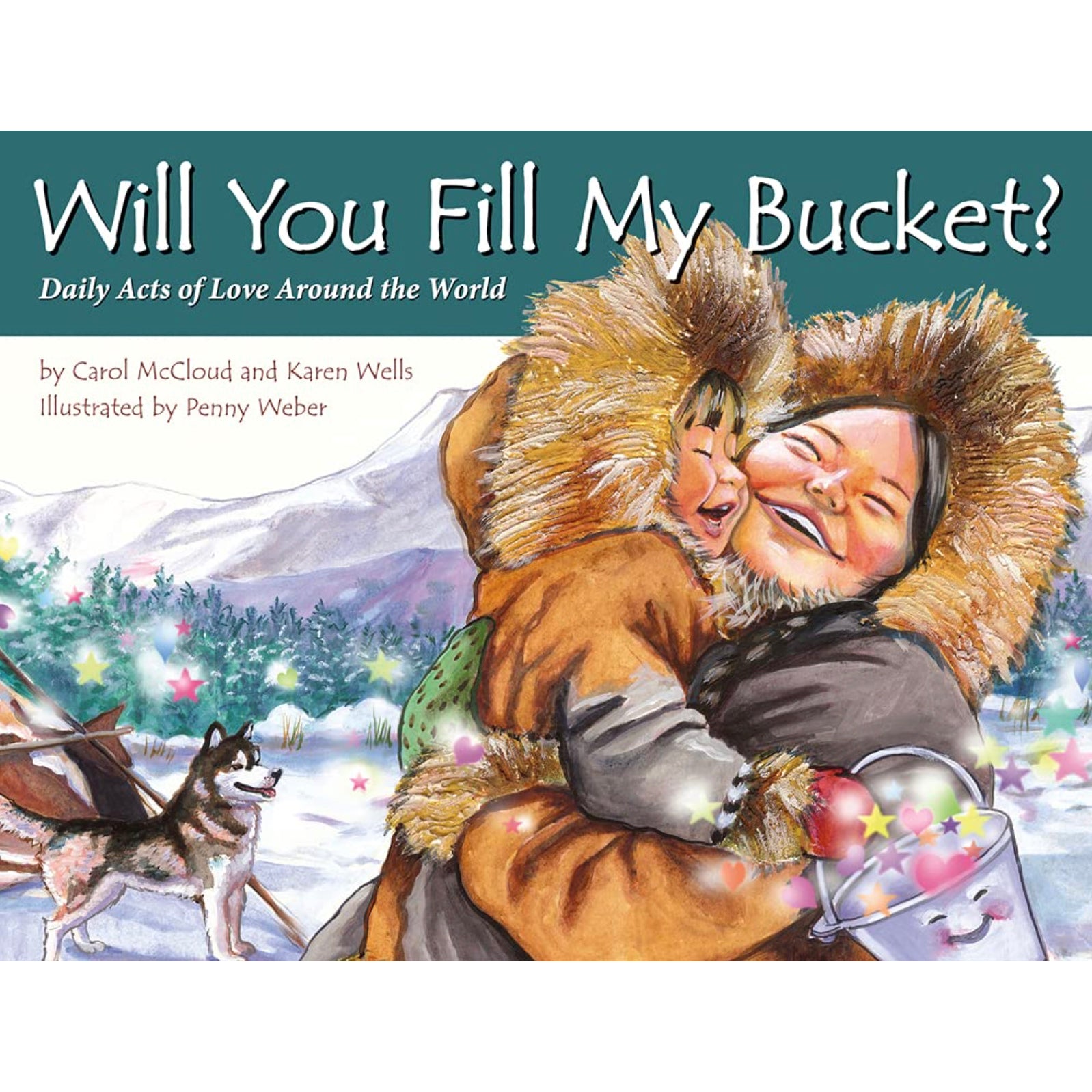 FILL BUCKET ACTS OF LOVE AROUND