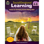 Social-Emotional Learning: Lessons for Developing Decision-Making Skills (Gr. 4–6)