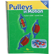 Pulleys in Motion Teacher‘s Guide