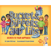BUCKETS DIPPERS AND LIDS SECRETS TO
