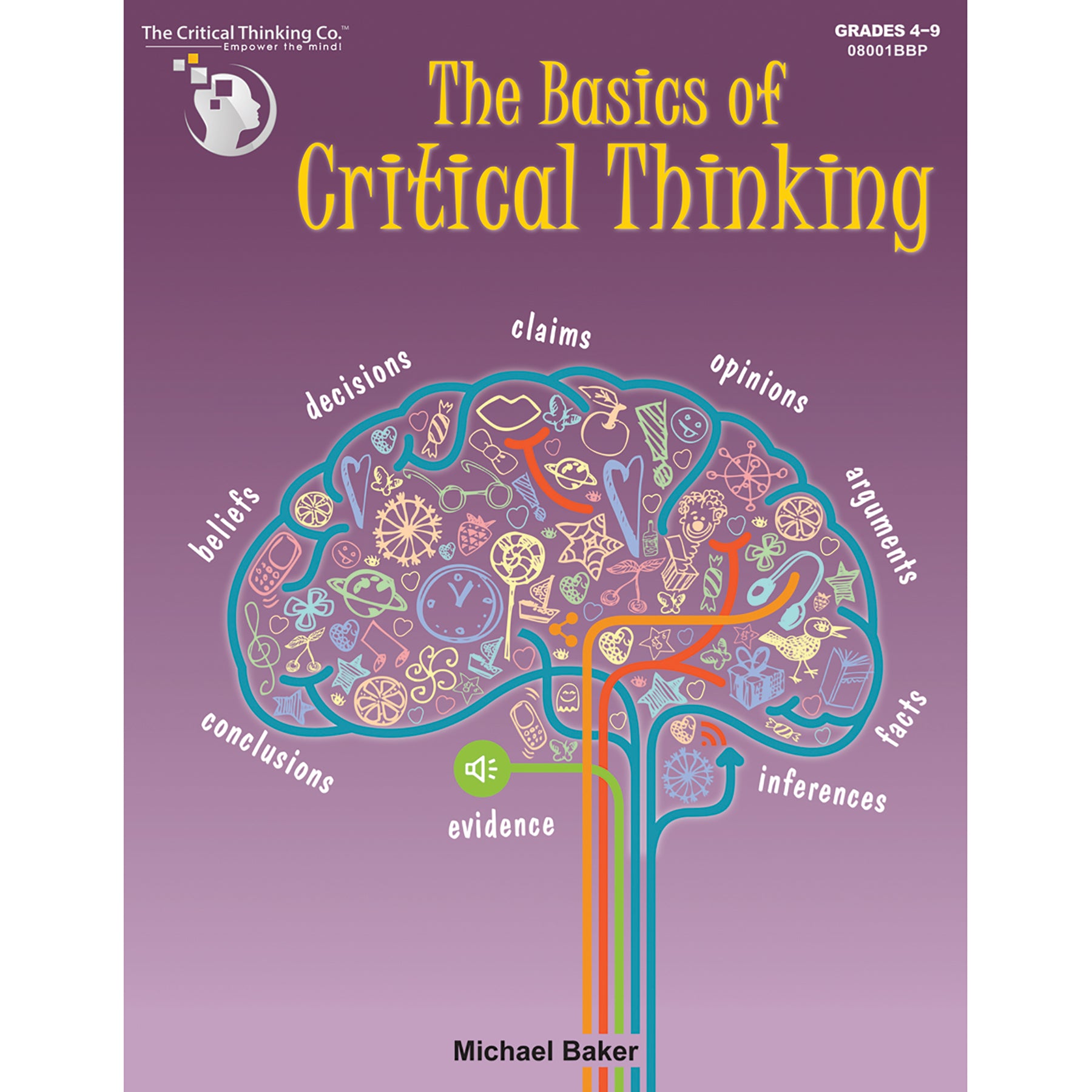 The Basics of Critical Thinking