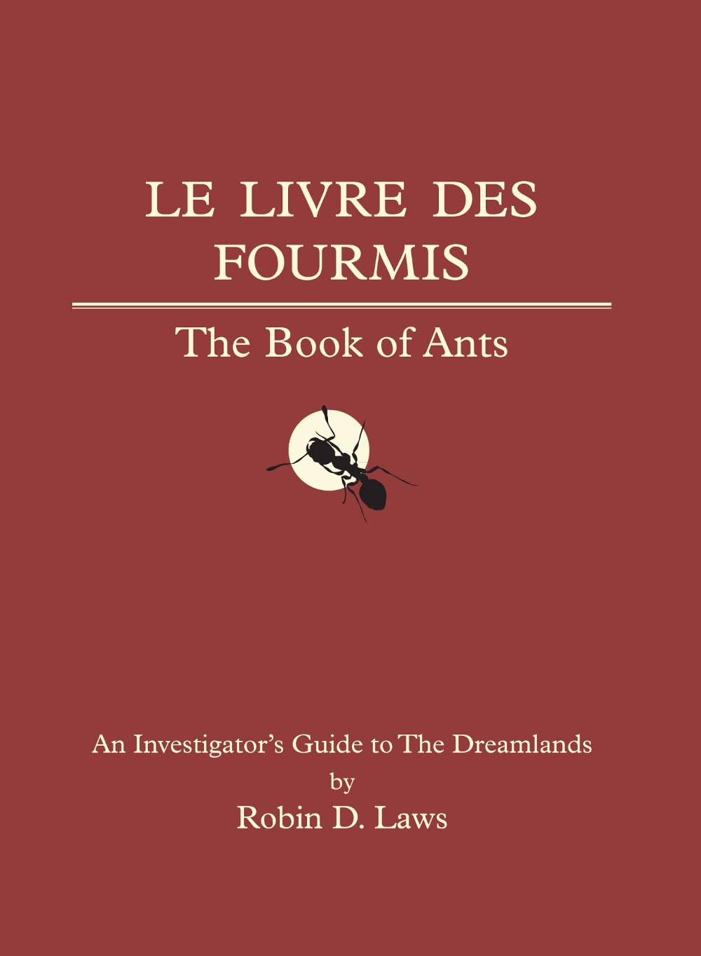 Pelgrane Press The Book of Ants: An Investigator's Guide to the Dreamlands