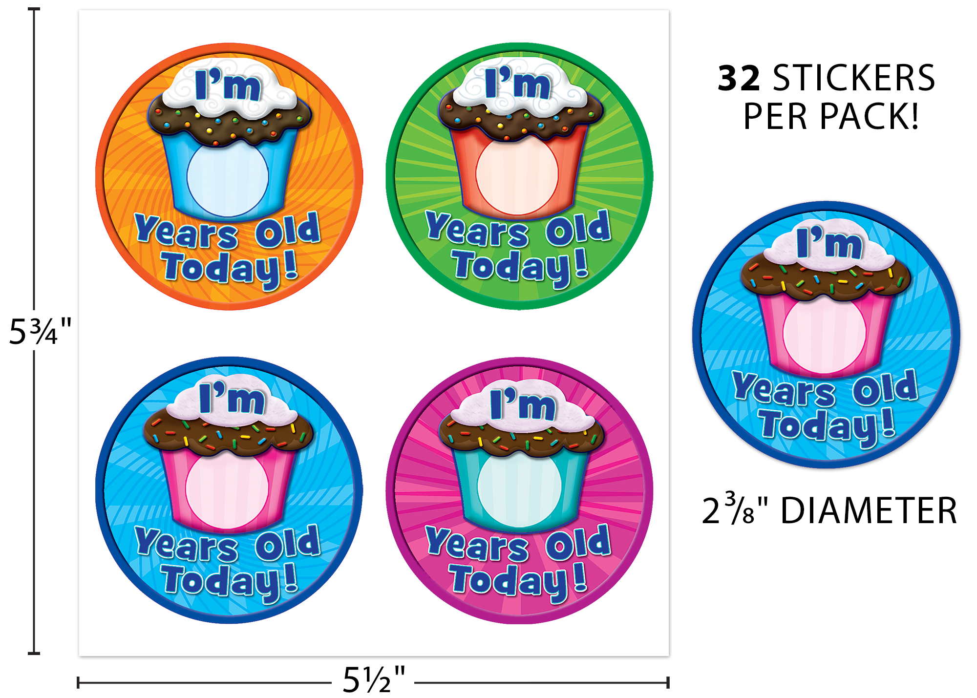 I’m __ Years Old Today Wear ’Em Badges