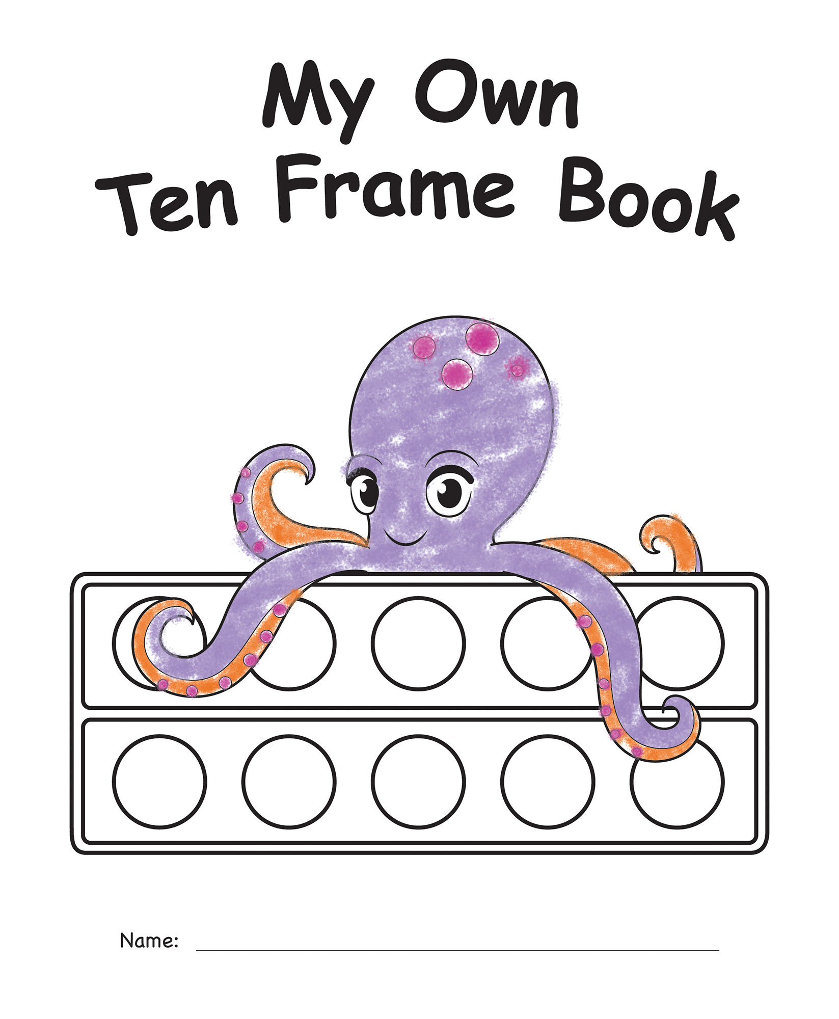 My Own Books™: My Ten Frame Book
