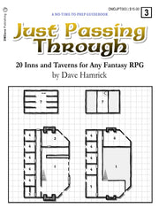 Just Passing Through: 20 Inns and Taverns for Any Fantasy RPG (No Time to Prep)
