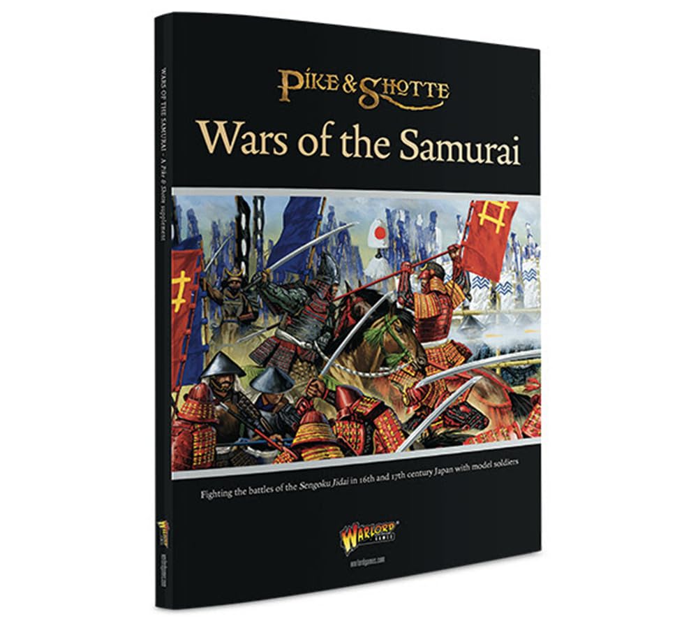 Wars of the Samurai - Book Pike & Shotte Supplement [paperback] Warlord Games [Feb 01, 2025]
