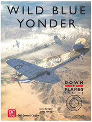 Down in Flames: Wild Blue Yonder - Plane versus Plane Air Combat 1939-1945