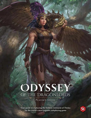 D&D 5E: Odyssey of the Dragonlords: Player's Guide