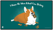 Corgi I Have No Idea What I'm Doing Playmat, 13.75" x 24"