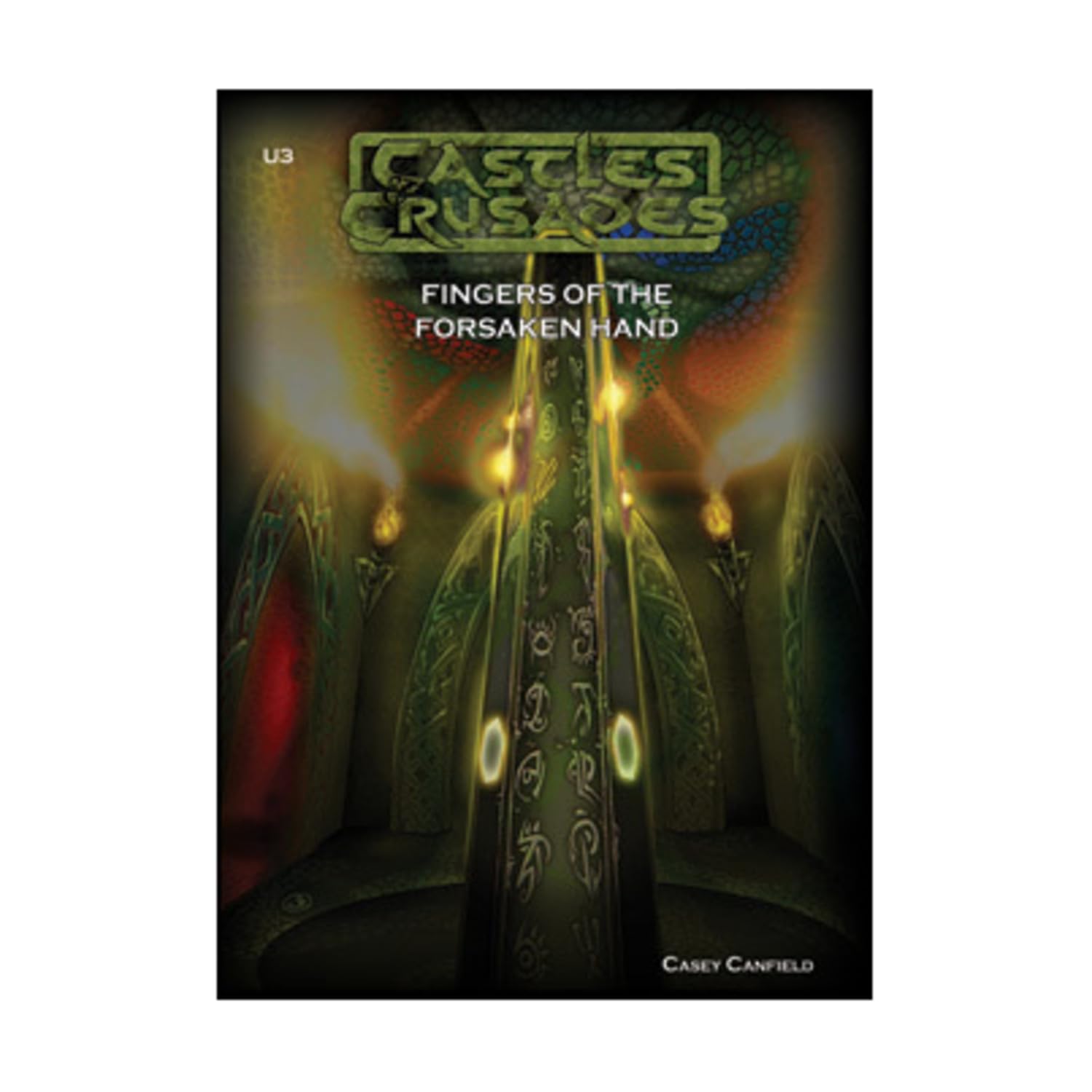 Castles & Crusades: Adventure: U3 Fingers of the Forsaken Hand