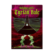 Adventure: Unbidden Gifts of the Tyrian Vale