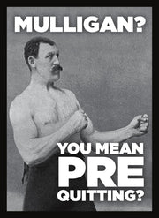 Legion Supplies DP: Double Matte Mulligan Man (50) Art Print