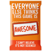 Everyone Else Thinks This Game Is Awesome: Pseudoscience Expansion