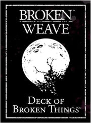 Cubicle 7 - Broken Weave Deck of Broken Things - A Comprehensive Toolkit for Narrative Roleplaying in The Broken Weave Universe - Perfect for Tabletop RPG Fans for 2 to 5 Players Ages 14+