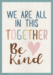Everyone is Welcome We Are All in This Together Positive Poster