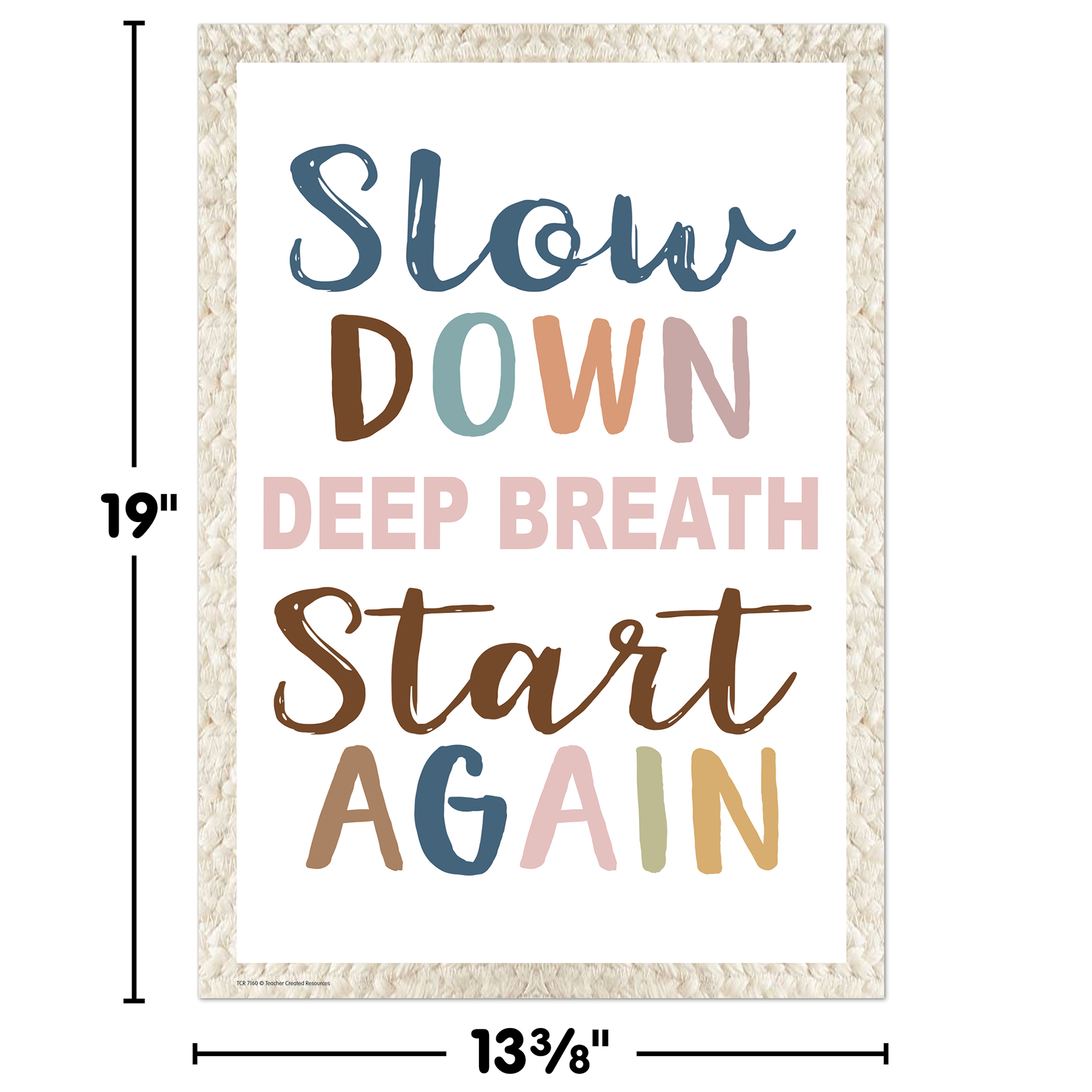 Slow Down, Deep Breath, Start Again Positive Poster