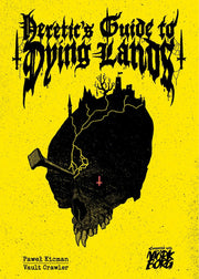 Heretic's Guide to Dying Lands (MorkBorg)