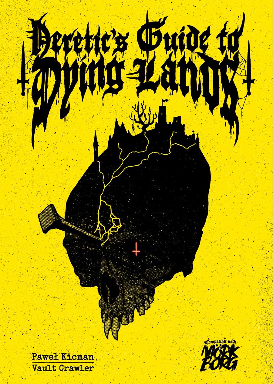 Heretic's Guide to Dying Lands (MorkBorg)