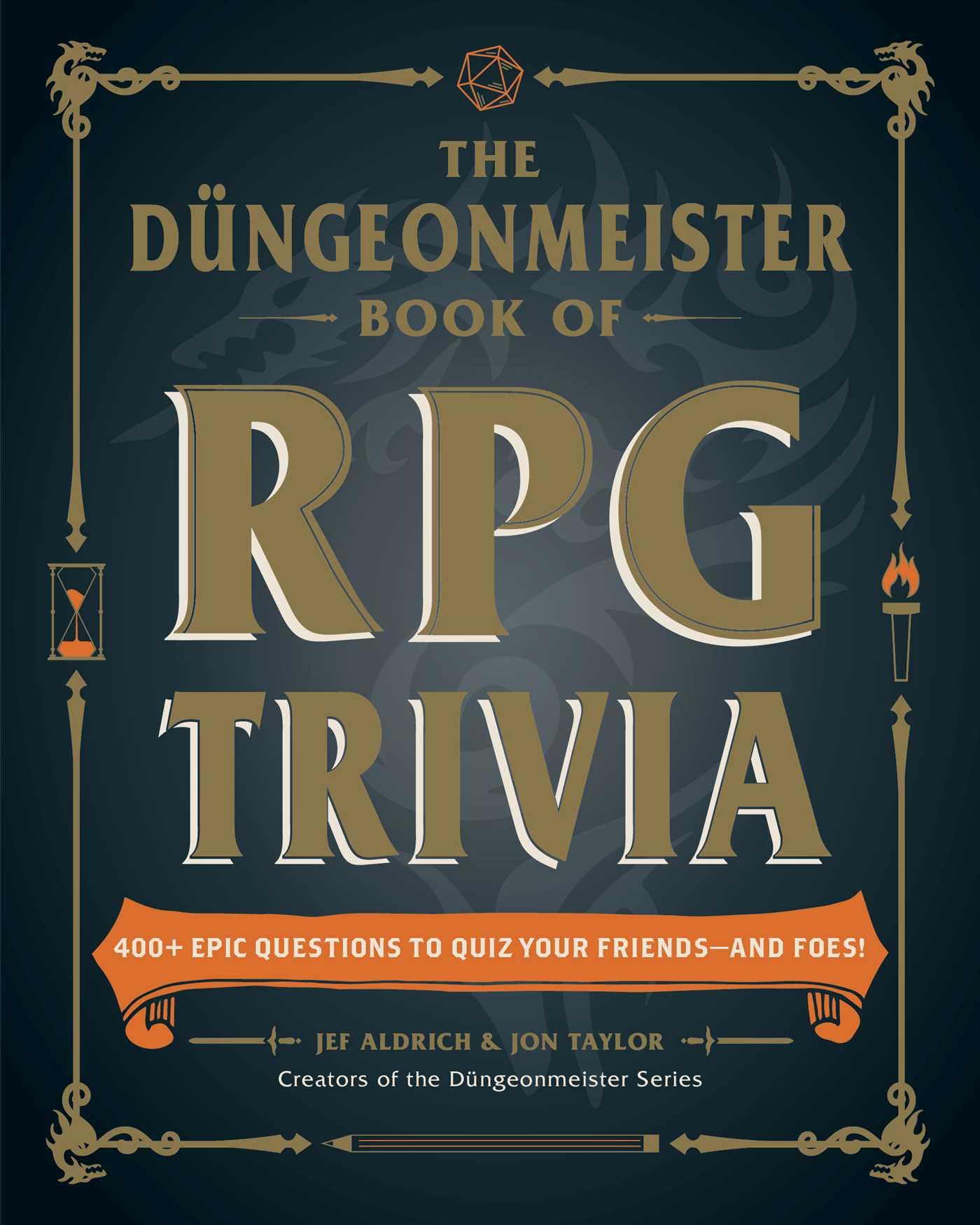 The Düngeonmeister Book of RPG Trivia: 400+ Epic Questions to Quiz Your Friends―and Foes! (Düngeonmeister Series)