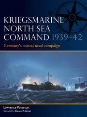 Kriegsmarine North Sea Command 1939–42: Germany's coastal naval campaign (Fleet, 13)
