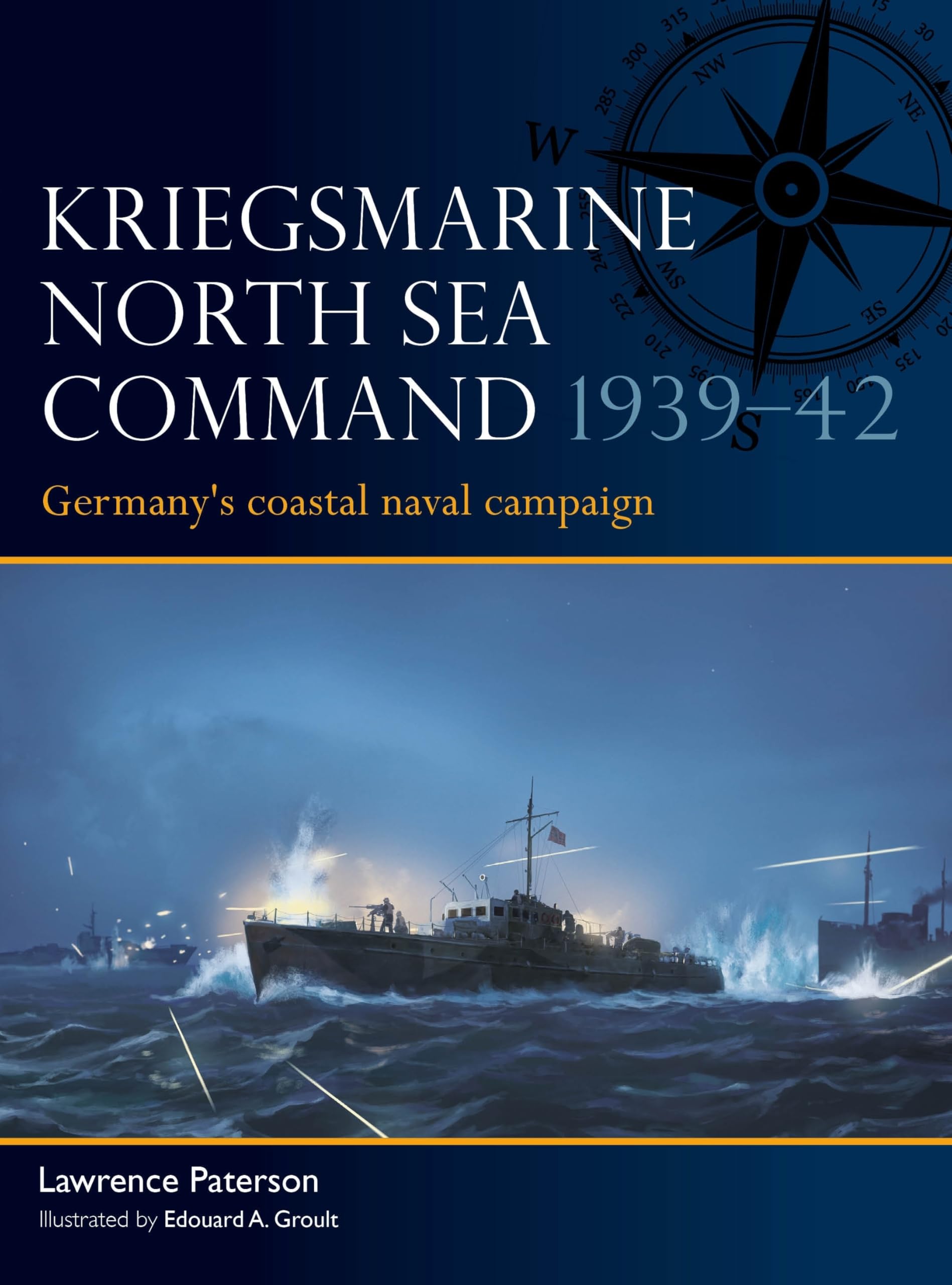 Kriegsmarine North Sea Command 1939–42: Germany's coastal naval campaign (Fleet, 13)