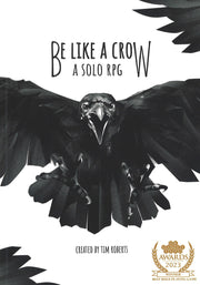 Be Like a Crow A Solo RPG