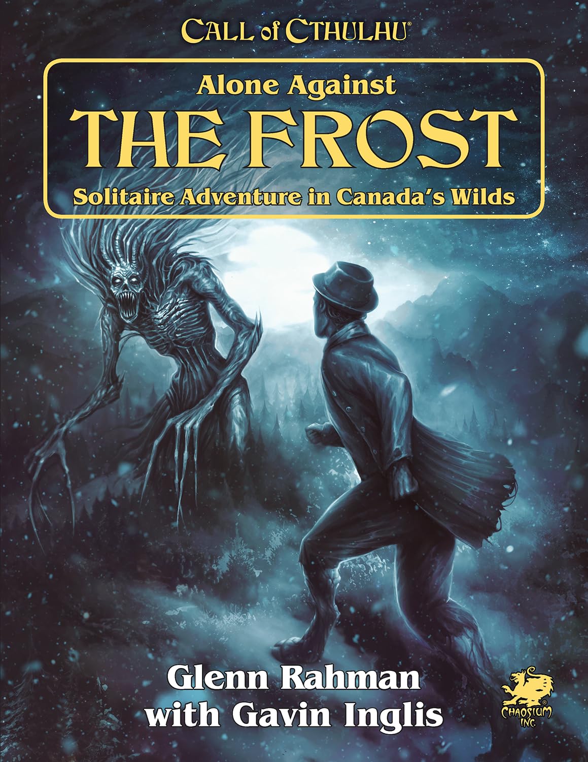 Call of Cthulhu: Alone Against The Frost: Solitaire Adventure in Canada's Wilds (Call of Cthulhu Roleplaying Game)