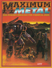 Maximum Metal - High-Powered Ordinance for Cyberpunk 2020
