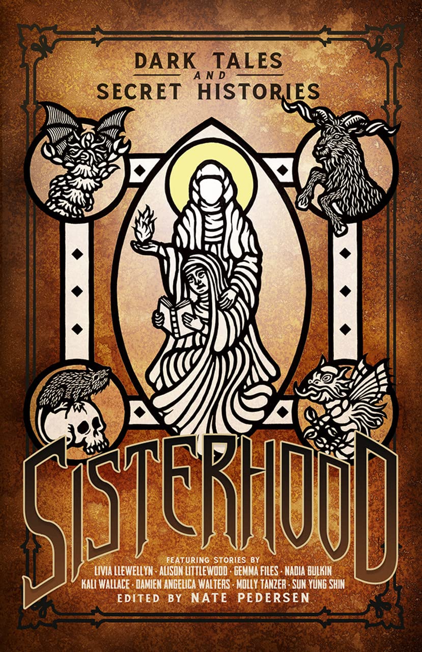 Sisterhood: Dark Tales and Secret Histories (Call Of Cthulhu Fiction)