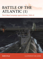 Battle of the Atlantic (1): The U-Boat Campaign against Britain, 1939–41 (Campaign, 408)
