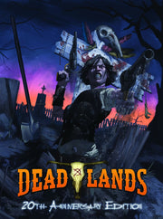 Deadlands Classic: 20th Anniversary Edition - 2nd Printing