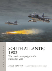 South Atlantic 1982: The carrier campaign in the Falklands War (Air Campaign, 51)