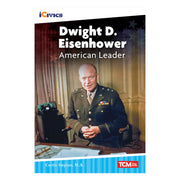 iCivics Readers Dwight D. Eisenhower: American Leader Nonfiction Book