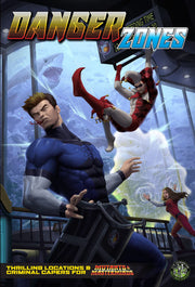 Danger Zones: A Mutants & Masterminds Sourcebook