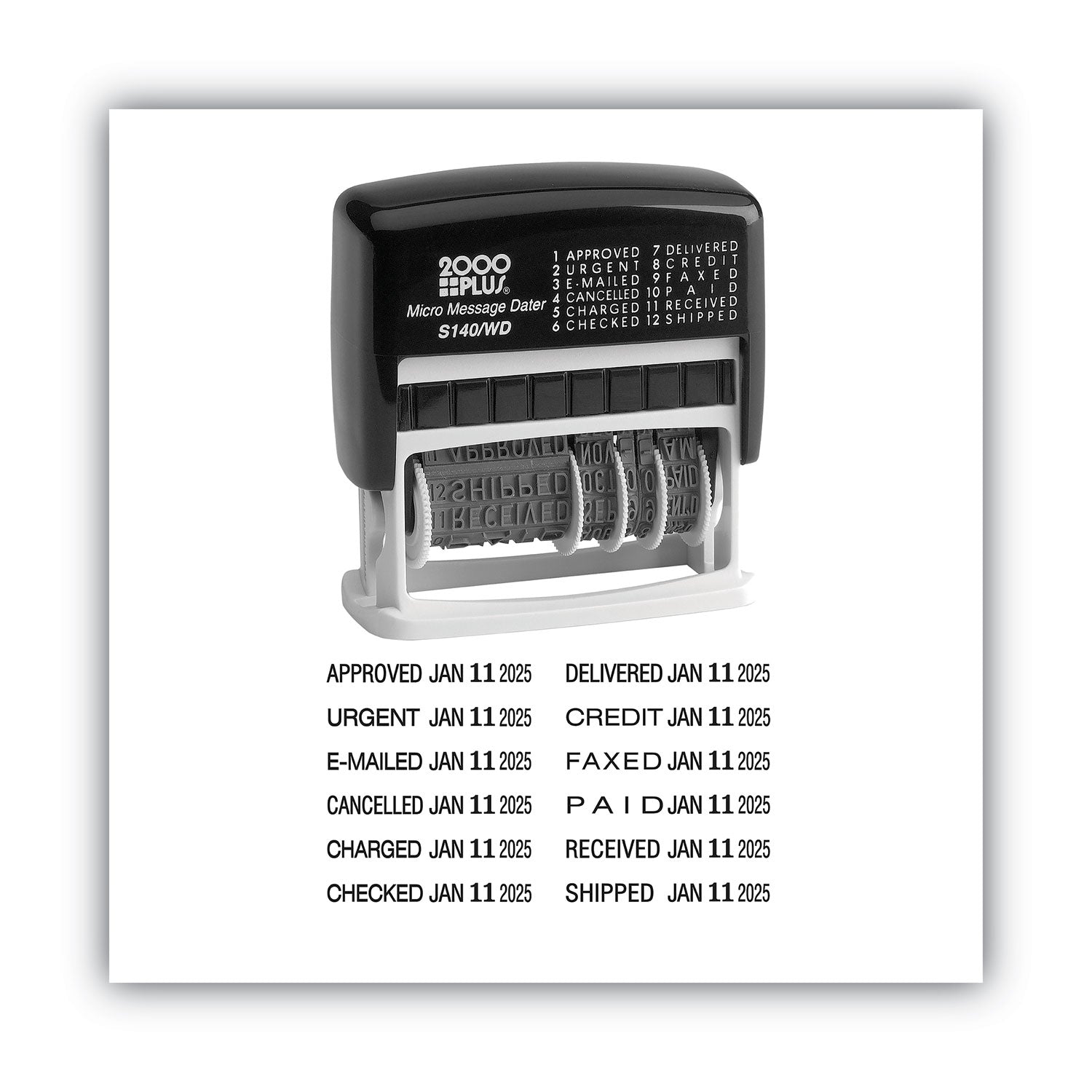 Message/Date Stamp - APPROVED, URGENT, E-MAILED, CANCELLED, CHARGED, CHECKED, CREDIT, FAXED, PAID, RECEIVED, SHIPPED, ... - 0.16" Impression Width x 11.06" Impression Length - 5000 Impression(s) - 1 Each