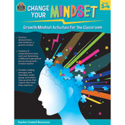 Change Your Mindset: Growth Mindset Activities for the Classroom (Gr. 3–4)